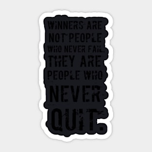 Winners never quit Sticker